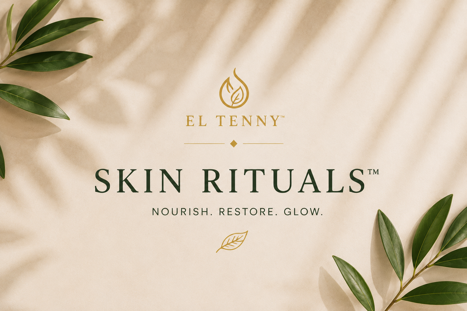 El Tenny Skin Rituals™