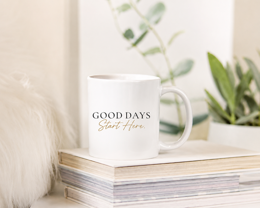 Good Days Start Here.® White Ritual Mug | El Tenny®